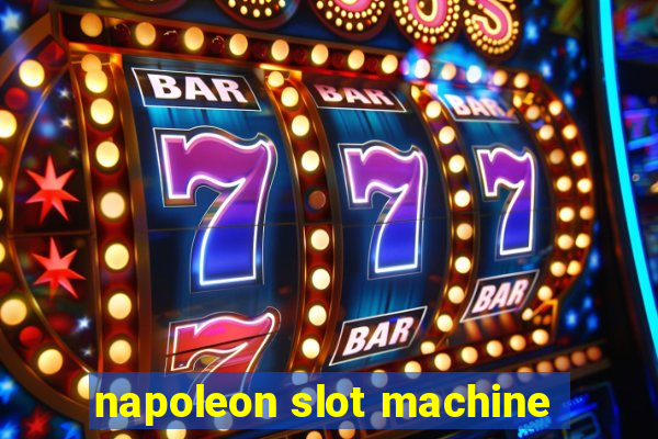 napoleon slot machine